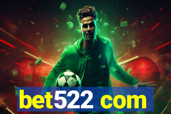 bet522 com